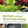 Gärtnern nach dem Terra-Preta-Prinzip
