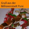 Gruß aus der Millionenstadt Pune