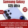 Guía del usuario de la cámara del Samsung Galaxy S25 Ultra