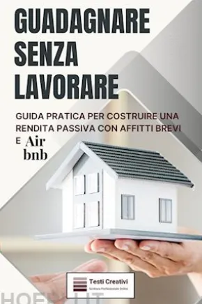 Guadagnare Senza Lavorare