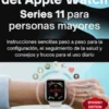 Guía del usuario del Apple Watch Series 11 para personas mayores