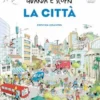 Guarda e scopri - La città