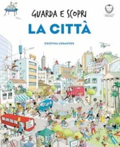 Guarda e scopri - La città