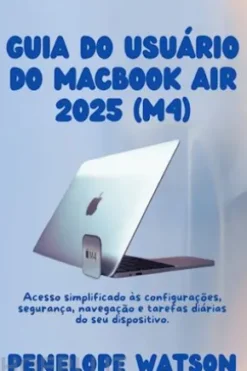 Guia do Usuário do MacBook Air 2025 (M4)