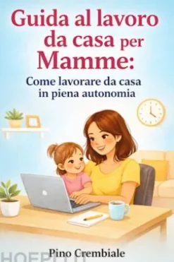 Guida al lavoro da casa per Mamme: