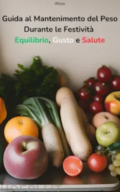 Guida al Mantenimento del Peso Durante le Festività Equilibrio, Gusto e Salute
