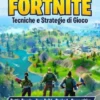 Guida Completa a Fortnite