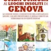 Guida curiosa ai luoghi insoliti di Genova