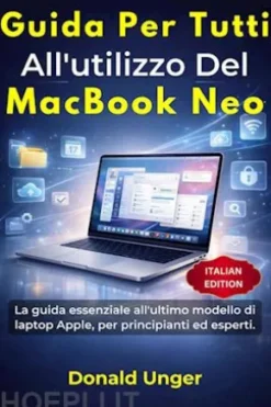 Guida per tutti all'utilizzo del MacBook Neo.