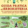 Guida pratica all'erboristeria
