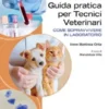 Guida pratica per Tecnici Veterinari