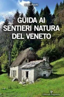 Guida ai sentieri natura del Veneto