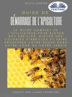 Guide De Démarrage De L'Apiculture