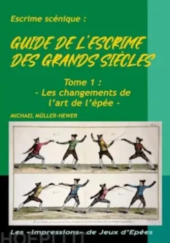 Guide de l'escrime des grands siècles