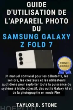 Guide d'utilisation de l'appareil photo du Samsung Galaxy Z Fold 7