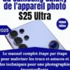 Guide d'utilisation de l'appareil photo du Samsung Galaxy S25 Ultra
