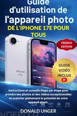 Guide d'utilisation de l'appareil photo de l'iPhone 17e pour tous
