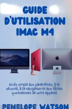 GUIDE D'UTILISATION iMAC M4