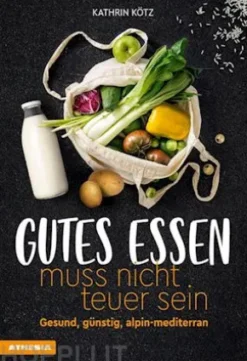 Gutes Essen muss nicht teuer sein