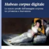 Habeas corpus digitale - e-Book