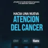Hacia una nueva atención del cáncer