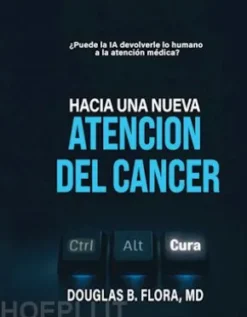 Hacia una nueva atención del cáncer