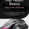 Hair Health Basics: Achieve Thicker, Stronger Hair