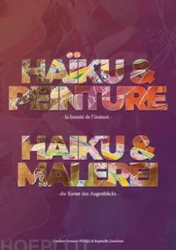HAÏKU & PEINTURE - la beauté de l´instant