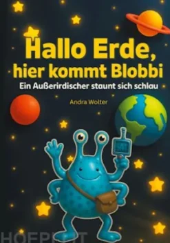 Hallo Erde, hier kommt Blobbi