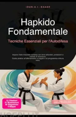 Hapkido Fondamentale: Tecniche Essenziali per l'Autodifesa