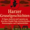 Harzer Gruselgeschichten