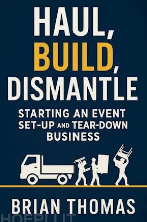 Haul, Build, Dismantle