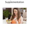 Healthy Nutrition and Supplementation