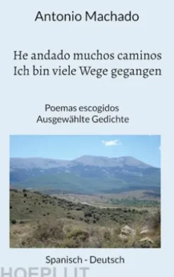 He andado muchos caminos - Ich bin viele Wege gegangen