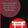 Heiho kadensho: Ein Lehrbuch über die Kunst des Krieges