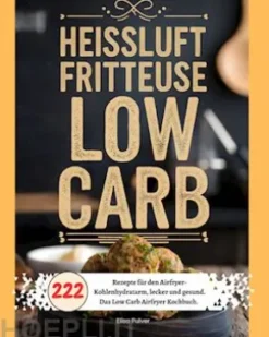 Heißluftfritteuse Low Carb