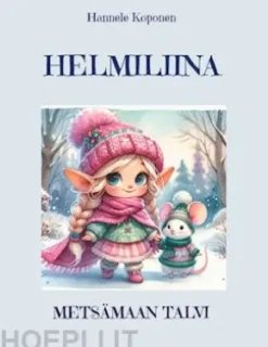 Helmiliina ja Metsämaan talvi
