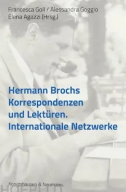 Hermann Brochs Korrespondenzen und Lektüre­n
