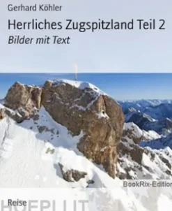 Herrliches Zugspitzland Teil 2