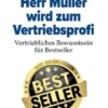 Herr Müller wird zum Vertriebsprofi