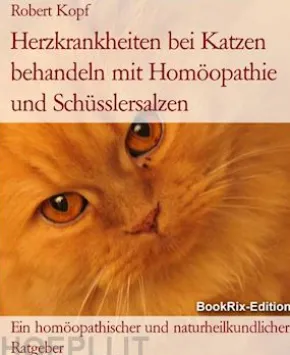Herzkrankheiten bei Katzen behandeln mit Homöopathie und Schüsslersalzen