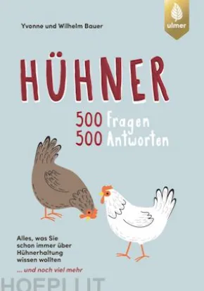 Hühner - 500 Fragen, 500 Antworten