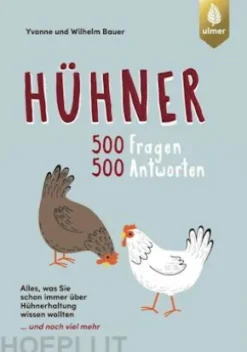Hühner - 500 Fragen, 500 Antworten