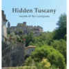 Hidden Tuscany