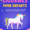 Histoires du soir de licornes pour enfants: De captivants contes de licornes pour guider vos tout-petits et jeunes enfants vers un sommeil paisible et de doux rêves.