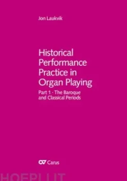 Historical Performance Practice in Organ Playing (without music book)
