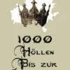 1000 Höllen bis zur Gegenwart VI