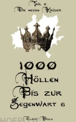 1000 Höllen bis zur Gegenwart VI