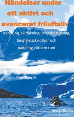 Händelser under ett aktivt och avancerat friluftsliv