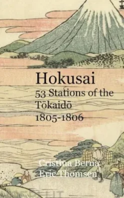 Hokusai 53 Stations of the Tokaido 1805-1806